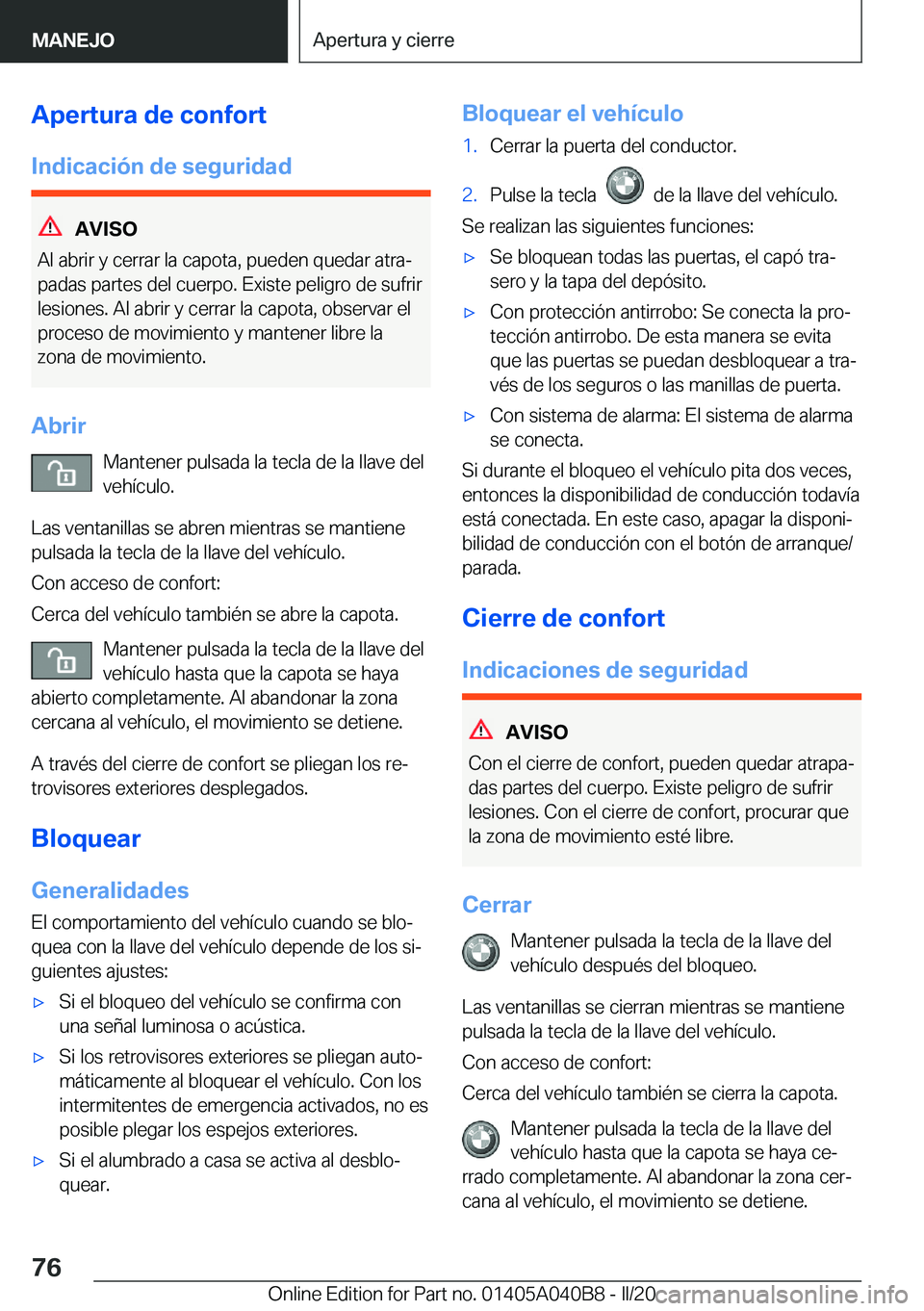 BMW Z4 2020  Manuales de Empleo (in Spanish) �A�p�e�r�t�u�r�a��d�e��c�o�n�f�o�r�t�I�n�d�i�c�a�c�i�