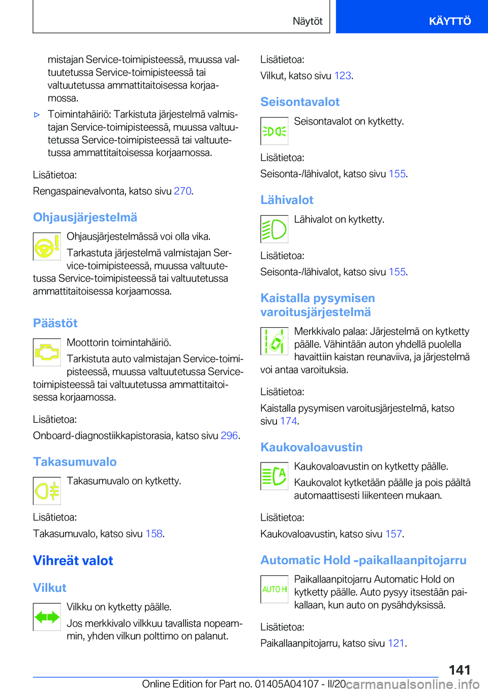 BMW Z4 2020  Omistajan Käsikirja (in Finnish) �m�i�s�t�a�j�a�n��S�e�r�v�i�c�e�-�t�o�i�m�i�p�i�s�t�e�e�s�s�