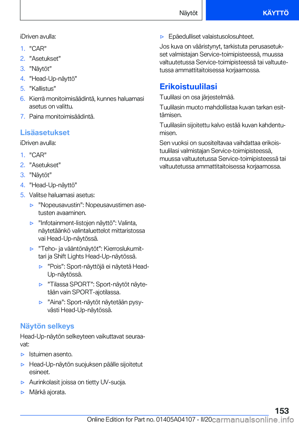 BMW Z4 2020  Omistajan Käsikirja (in Finnish) �i�D�r�i�v�e�n��a�v�u�l�l�a�:�1�.w�C�A�Rw�2�.w�A�s�e�t�u�k�s�e�tw�3�.w�N�