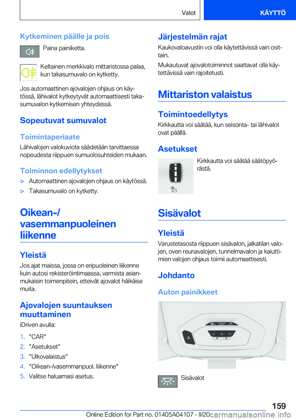 BMW Z4 2020  Omistajan Käsikirja (in Finnish) �K�y�t�k�e�m�i�n�e�n��p�