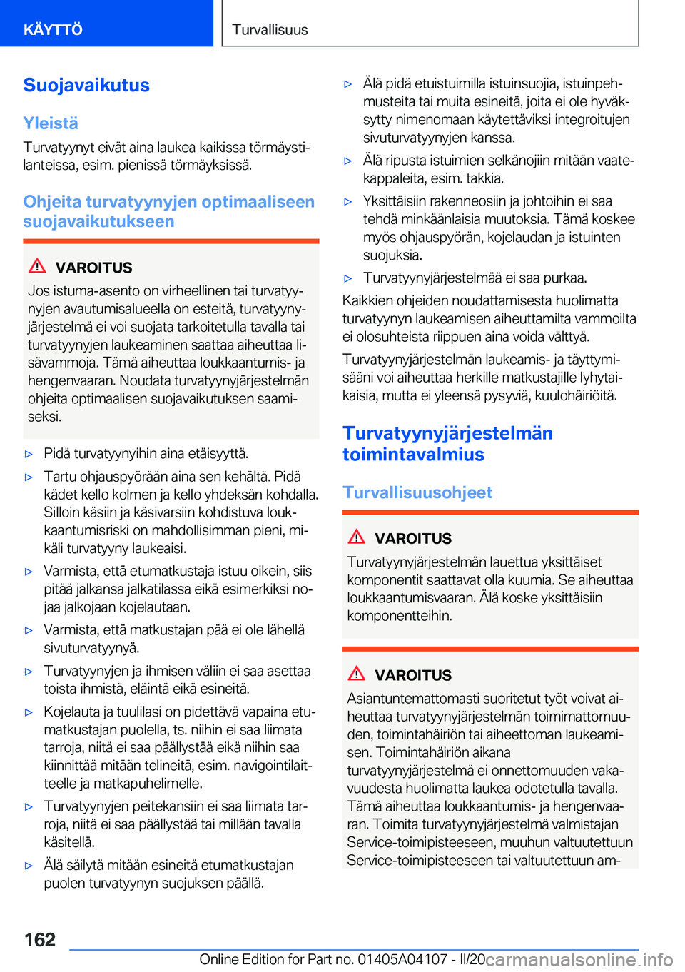 BMW Z4 2020  Omistajan Käsikirja (in Finnish) �S�u�o�j�a�v�a�i�k�u�t�u�s
�Y�l�e�i�s�t�