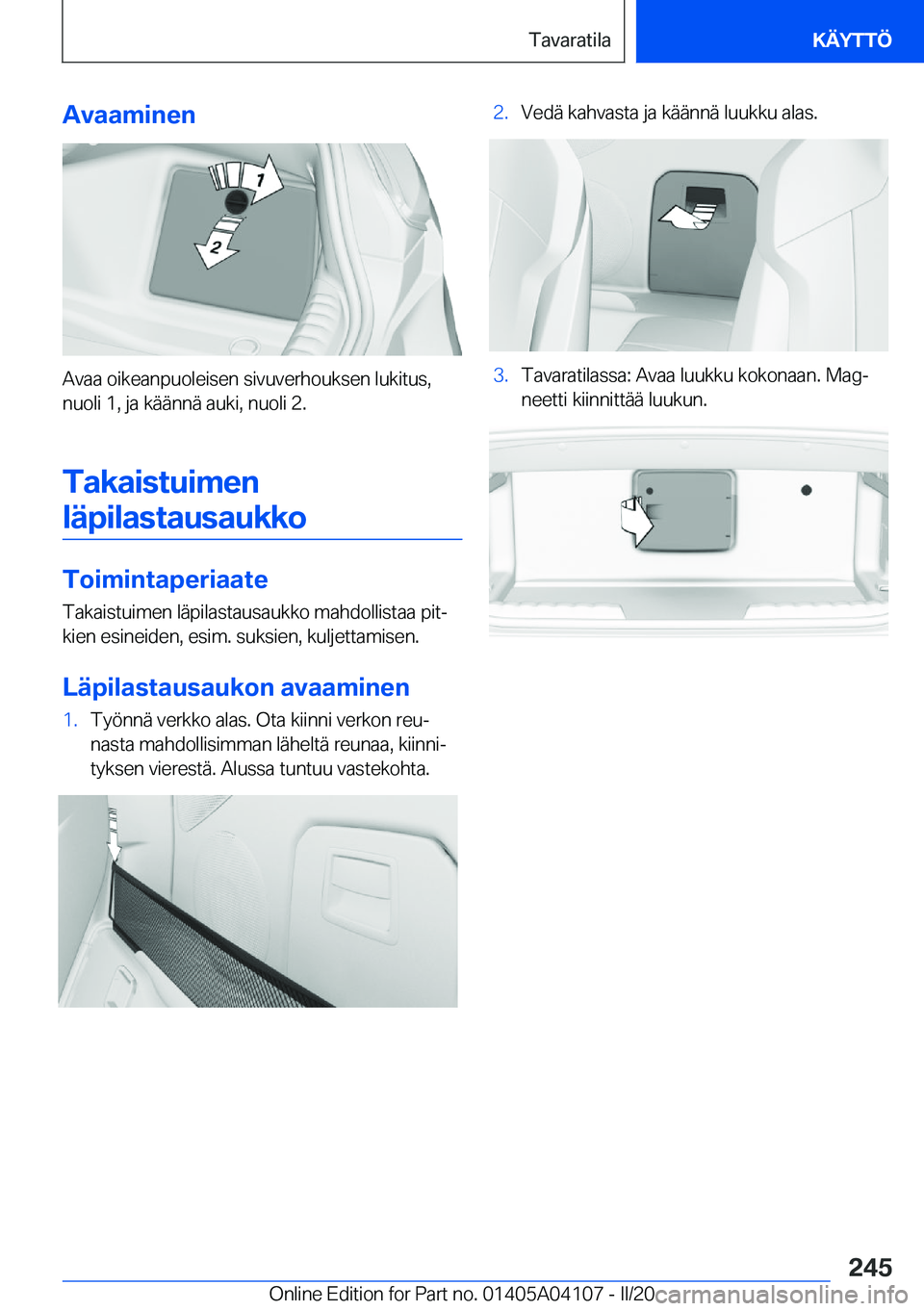 BMW Z4 2020  Omistajan Käsikirja (in Finnish) �A�v�a�a�m�i�n�e�n
�A�v�a�a��o�i�k�e�a�n�p�u�o�l�e�i�s�e�n��s�i�v�u�v�e�r�h�o�u�k�s�e�n��l�u�k�i�t�u�s�,
�n�u�o�l�i��1�,��j�a��k�