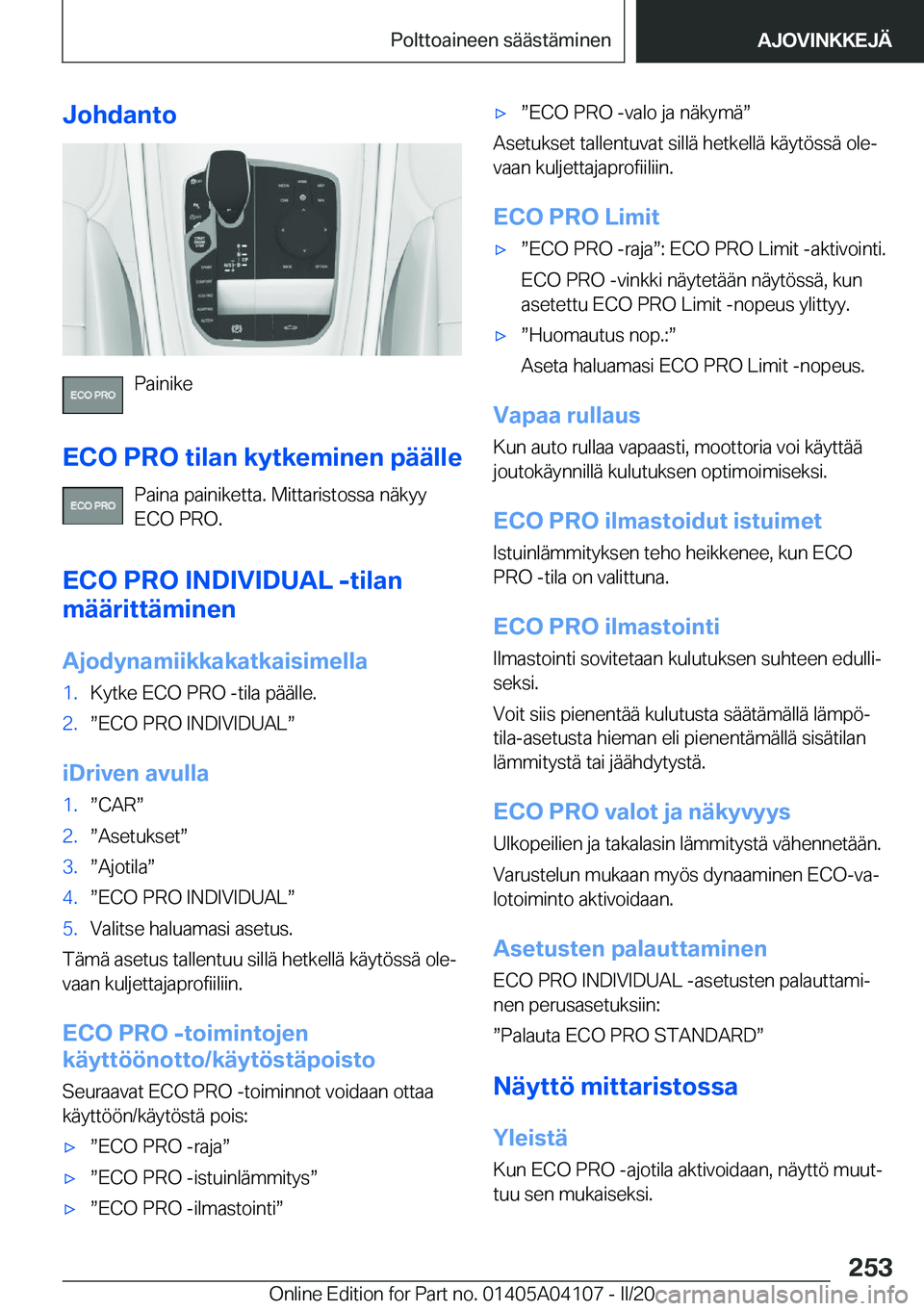 BMW Z4 2020  Omistajan Käsikirja (in Finnish) �J�o�h�d�a�n�t�o
�P�a�i�n�i�k�e
�E�C�O��P�R�O��t�i�l�a�n��k�y�t�k�e�m�i�n�e�n��p�