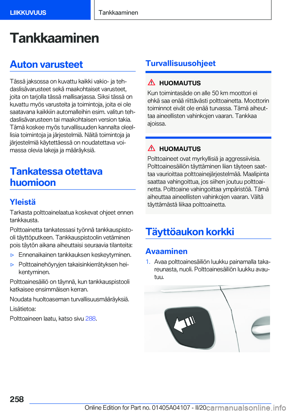 BMW Z4 2020  Omistajan Käsikirja (in Finnish) �T�a�n�k�k�a�a�m�i�n�e�n�A�u�t�o�n��v�a�r�u�s�t�e�e�t
�T�