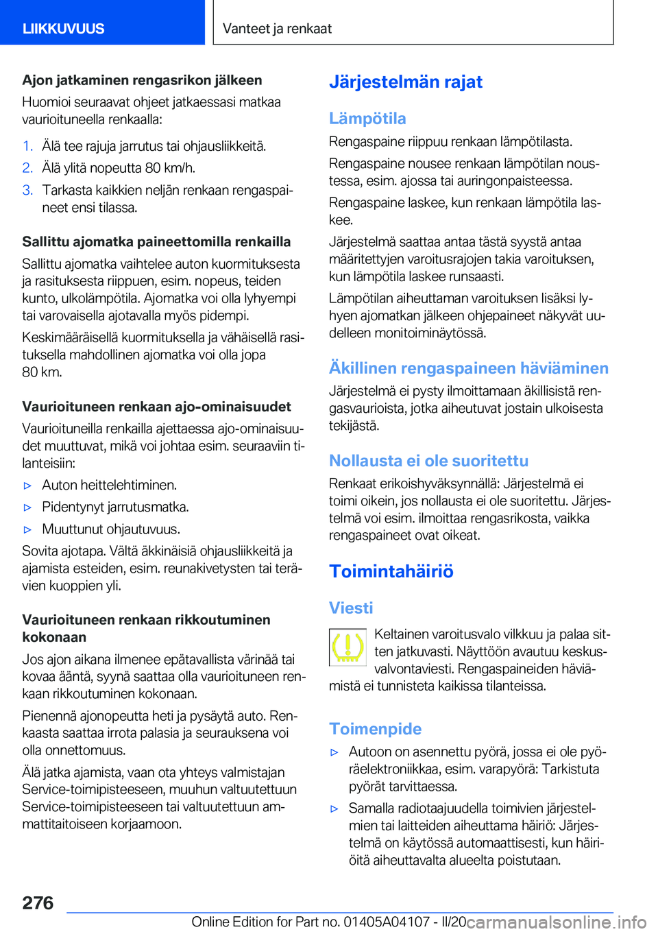 BMW Z4 2020  Omistajan Käsikirja (in Finnish) �A�j�o�n��j�a�t�k�a�m�i�n�e�n��r�e�n�g�a�s�r�i�k�o�n��j�
