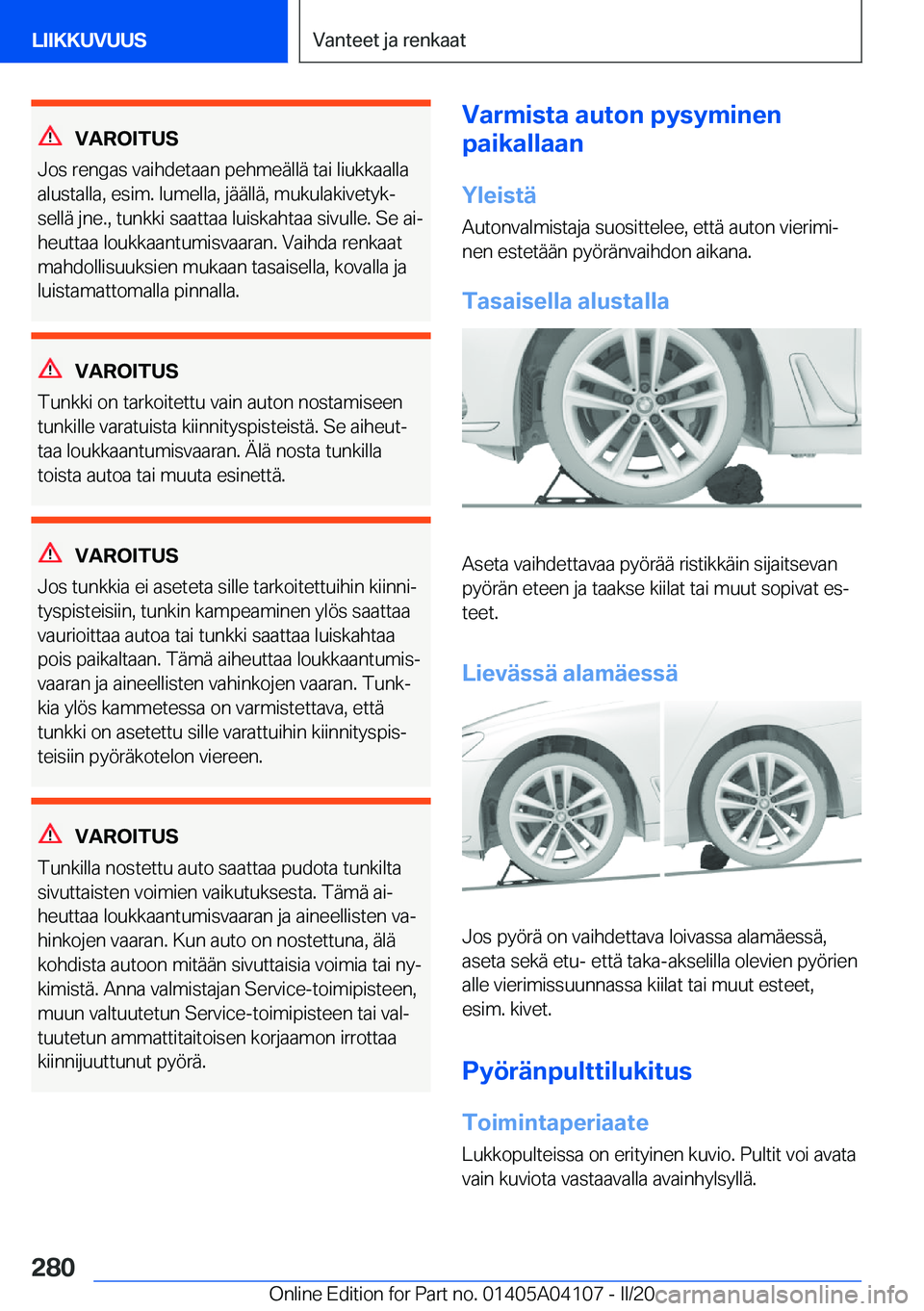 BMW Z4 2020  Omistajan Käsikirja (in Finnish) �V�A�R�O�I�T�U�S
�J�o�s��r�e�n�g�a�s��v�a�i�h�d�e�t�a�a�n��p�e�h�m�e�