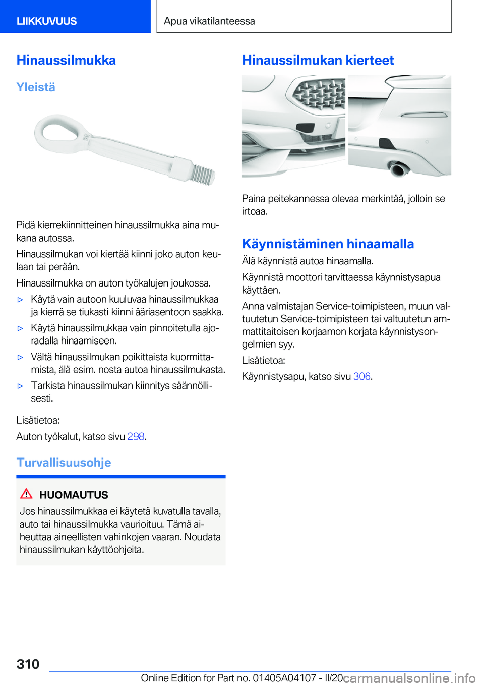 BMW Z4 2020  Omistajan Käsikirja (in Finnish) �H�i�n�a�u�s�s�i�l�m�u�k�k�a
�Y�l�e�i�s�t�