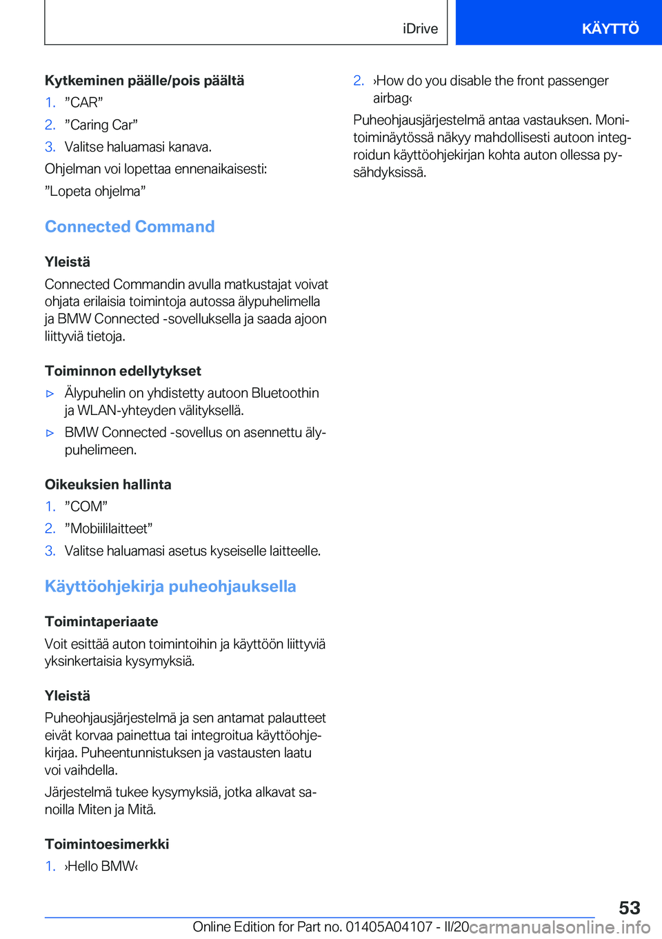 BMW Z4 2020  Omistajan Käsikirja (in Finnish) �K�y�t�k�e�m�i�n�e�n��p�