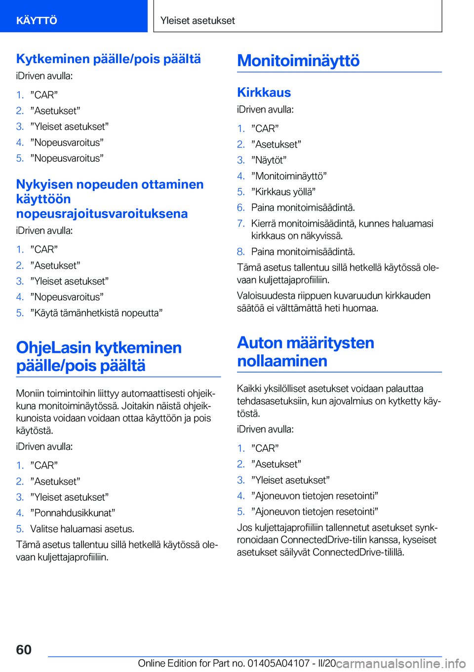 BMW Z4 2020  Omistajan Käsikirja (in Finnish) �K�y�t�k�e�m�i�n�e�n��p�
