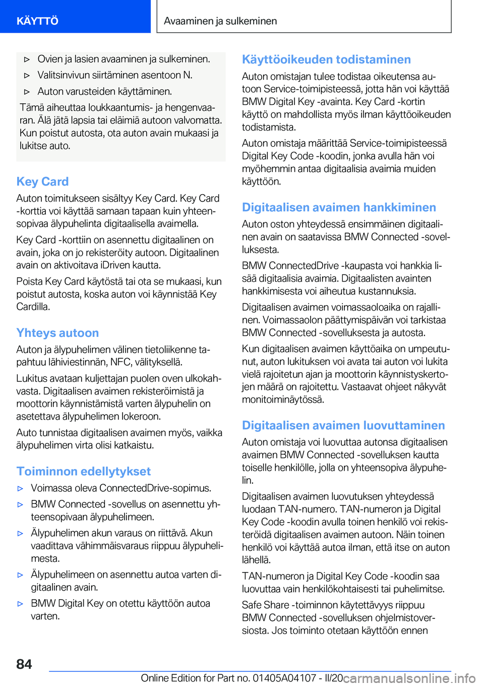 BMW Z4 2020  Omistajan Käsikirja (in Finnish) 'x�O�v�i�e�n��j�a��l�a�s�i�e�n��a�v�a�a�m�i�n�e�n��j�a��s�u�l�k�e�m�i�n�e�n�.'x�V�a�l�i�t�s�i�n�v�i�v�u�n��s�i�i�r�t�