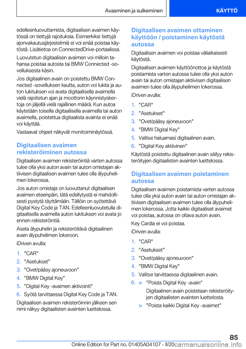 BMW Z4 2020  Omistajan Käsikirja (in Finnish) �e�d�e�l�l�e�e�n�l�u�o�v�u�t�t�a�m�i�s�t�a�,��d�i�g�i�t�a�a�l�i�s�e�n��a�v�a�i�m�e�n��k�
