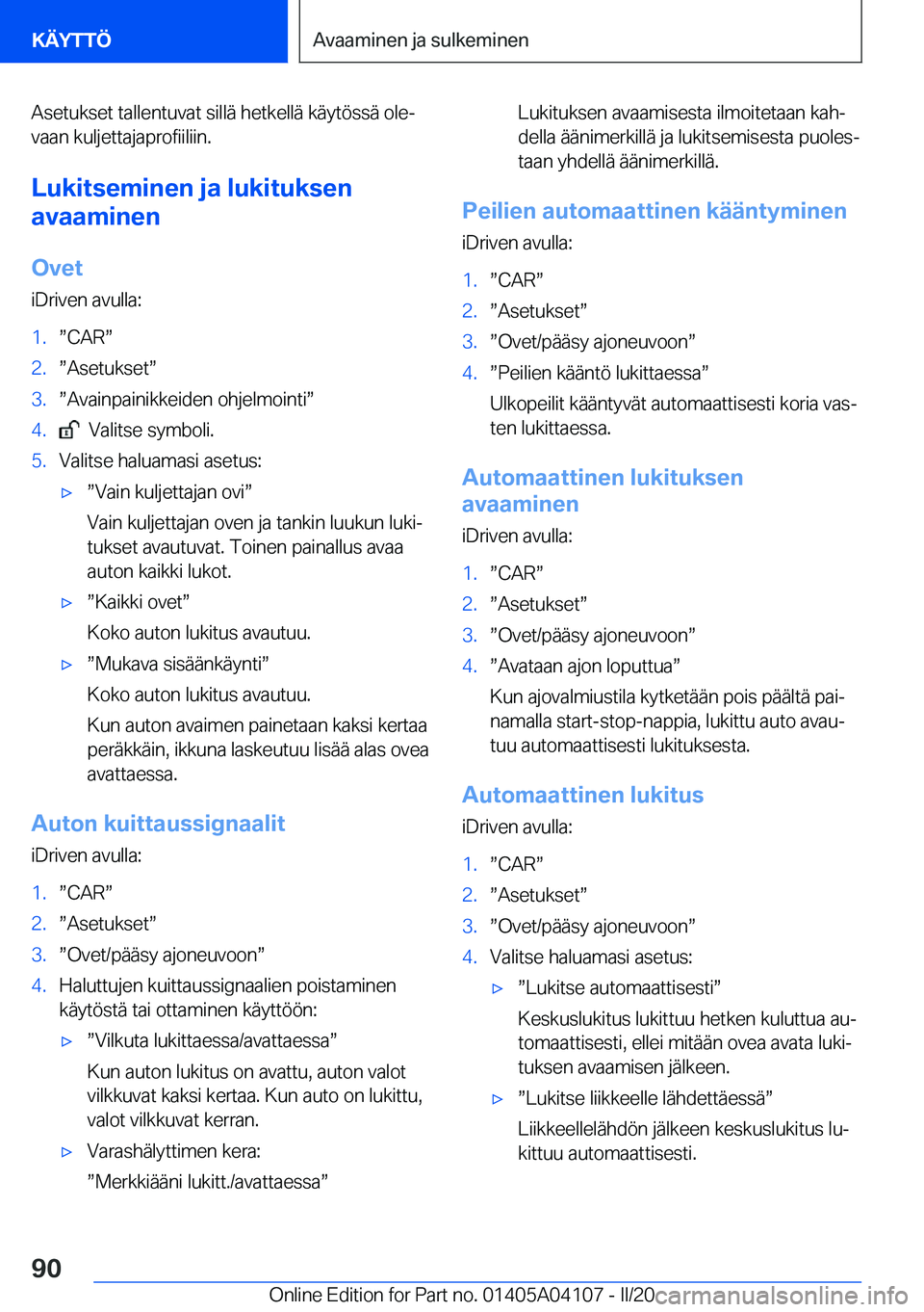 BMW Z4 2020  Omistajan Käsikirja (in Finnish) �A�s�e�t�u�k�s�e�t��t�a�l�l�e�n�t�u�v�a�t��s�i�l�l�