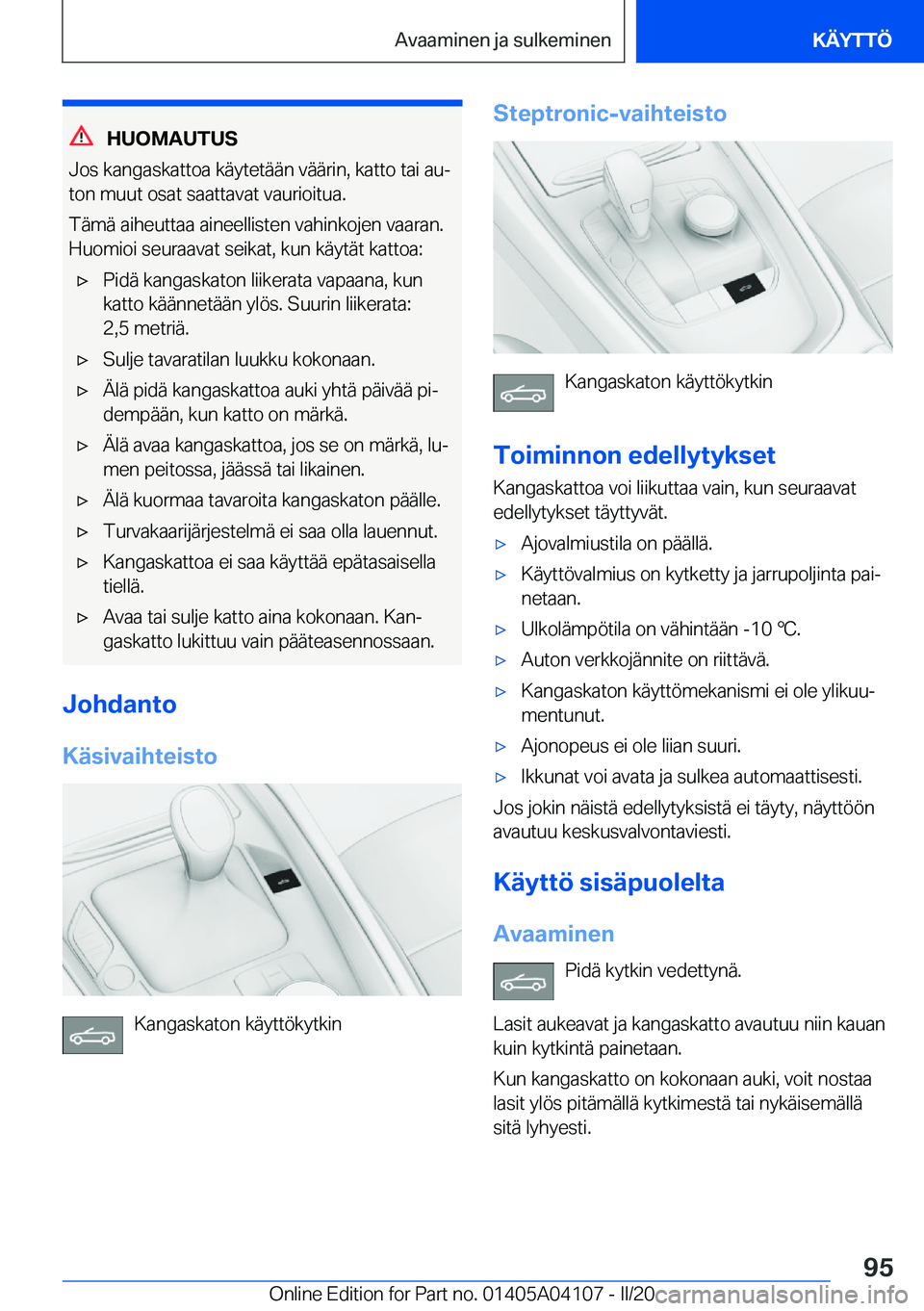 BMW Z4 2020  Omistajan Käsikirja (in Finnish) �H�U�O�M�A�U�T�U�S
�J�o�s��k�a�n�g�a�s�k�a�t�t�o�a��k�