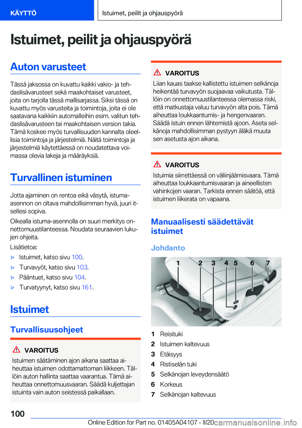 BMW Z4 2020  Omistajan Käsikirja (in Finnish) �I�s�t�u�i�m�e�t�,��p�e�i�l�i�t��j�a��o�h�j�a�u�s�p�y�