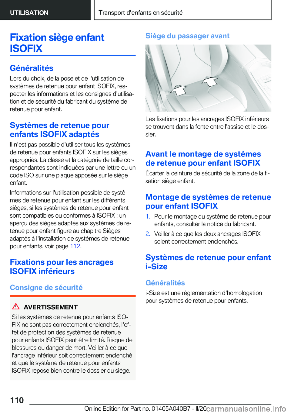 BMW Z4 2020  Notices Demploi (in French) �F�i�x�a�t�i�o�n��s�i�è�g�e��e�n�f�a�n�t�I�S�O�F�I�X
�G�é�n�é�r�a�l�i�t�é�s
�L�o�r�s��d�u��c�h�o�i�x�,��d�e��l�a��p�o�s�e��e�t��d�e��l�'�u�t�i�l�i�s�a�t�i�o�n��d�e �s�y�s�t�è�m�e�s