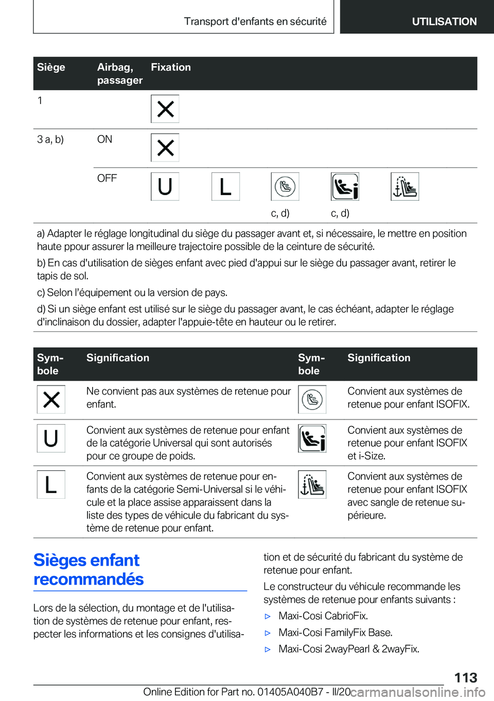 BMW Z4 2020  Notices Demploi (in French) �S�i�è�g�e�A�i�r�b�a�g�,
�p�a�s�s�a�g�e�r�F�i�x�a�t�i�o�n�1�3��a�,��b�)�O�N�O�F�F
�c�,��d�)�c�,��d�)
�a�)��A�d�a�p�t�e�r��l�e��r�é�g�l�a�g�e��l�o�n�g�i�t�u�d�i�n�a�l��d�u��s�i�è�g�e��d�u