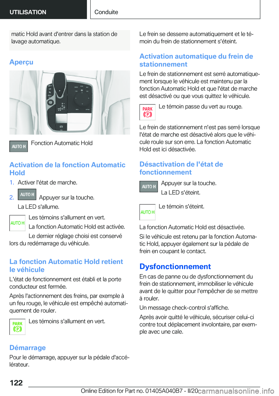 BMW Z4 2020  Notices Demploi (in French) �m�a�t�i�c��H�o�l�d��a�v�a�n�t��d�'�e�n�t�r�e�r��d�a�n�s��l�a��s�t�a�t�i�o�n��d�e
�l�a�v�a�g�e��a�u�t�o�m�a�t�i�q�u�e�.
�A�p�e�r�ç�u
�F�o�n�c�t�i�o�n��A�u�t�o�m�a�t�i�c��H�o�l�d
�A�c�t�
