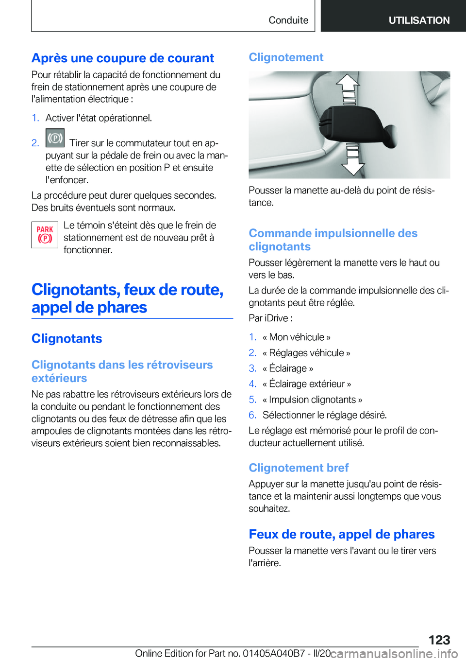 BMW Z4 2020  Notices Demploi (in French) �A�p�r�è�s��u�n�e��c�o�u�p�u�r�e��d�e��c�o�u�r�a�n�t
�P�o�u�r��r�é�t�a�b�l�i�r��l�a��c�a�p�a�c�i�t�é��d�e��f�o�n�c�t�i�o�n�n�e�m�e�n�t��d�u
�f�r�e�i�n��d�e��s�t�a�t�i�o�n�n�e�m�e�n�t��