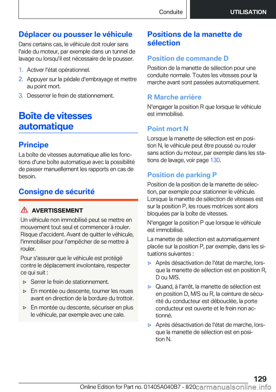 BMW Z4 2020  Notices Demploi (in French) �D�é�p�l�a�c�e�r��o�u��p�o�u�s�s�e�r��l�e��v�é�h�i�c�u�l�e�D�a�n�s��c�e�r�t�a�i�n�s��c�a�s�,��l�e��v�é�h�i�c�u�l�e��d�o�i�t��r�o�u�l�e�r��s�a�n�s�l�'�a�i�d�e��d�u��m�o�t�e�u�r�,��