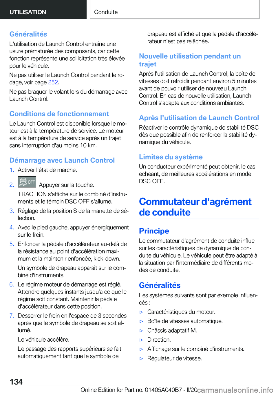 BMW Z4 2020  Notices Demploi (in French) �G�é�n�é�r�a�l�i�t�é�s
�L�'�u�t�i�l�i�s�a�t�i�o�n��d�e��L�a�u�n�c�h��C�o�n�t�r�o�l��e�n�t�r�a�î�n�e��u�n�e
�u�s�u�r�e��p�r�é�m�a�t�u�r�é�e��d�e�s��c�o�m�p�o�s�a�n�t�s�,��c�a�r��c�e