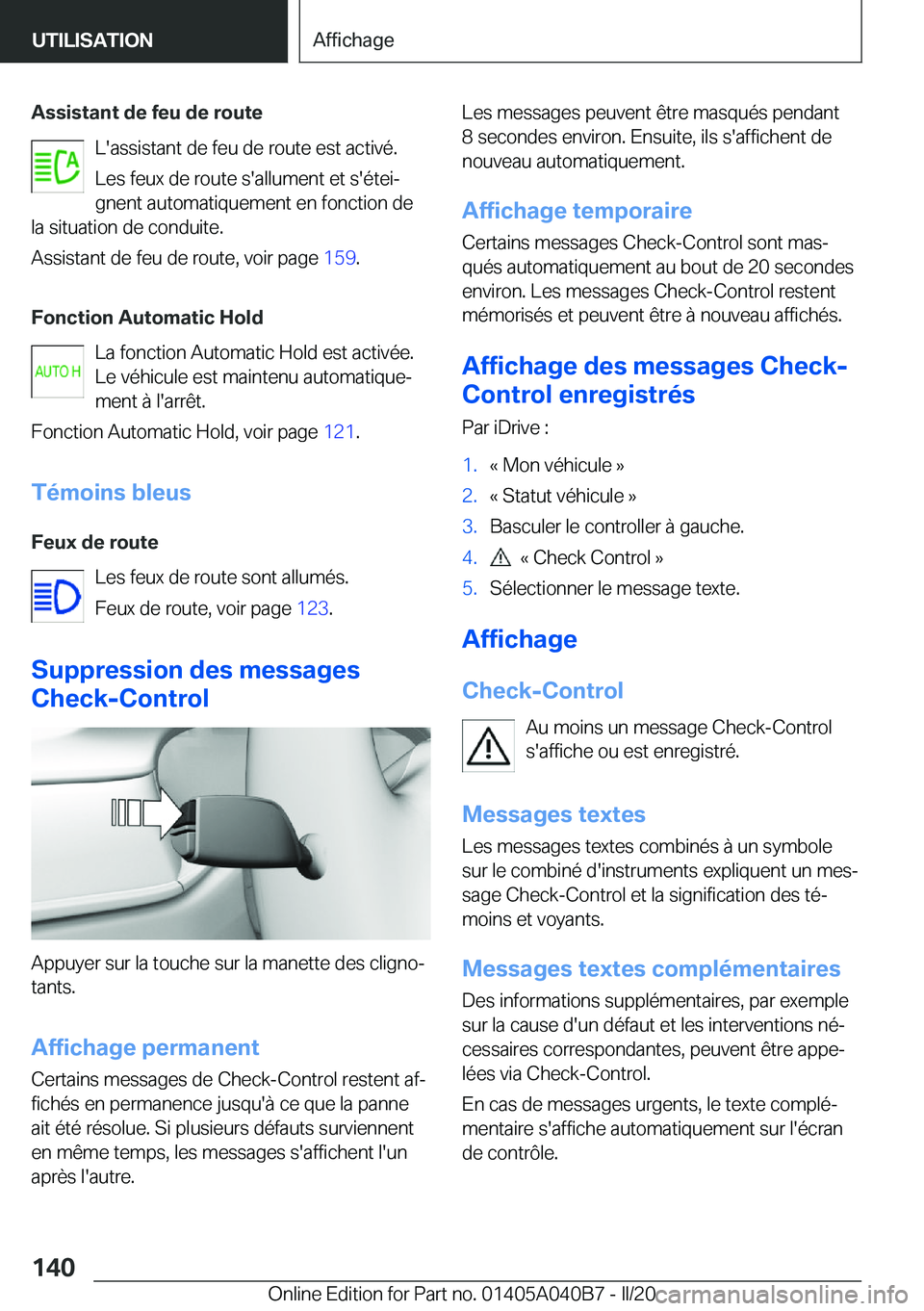 BMW Z4 2020  Notices Demploi (in French) �A�s�s�i�s�t�a�n�t��d�e��f�e�u��d�e��r�o�u�t�e�L�'�a�s�s�i�s�t�a�n�t��d�e��f�e�u��d�e��r�o�u�t�e��e�s�t��a�c�t�i�v�é�.
�L�e�s��f�e�u�x��d�e��r�o�u�t�e��s�'�a�l�l�u�m�e�n�t��e�t