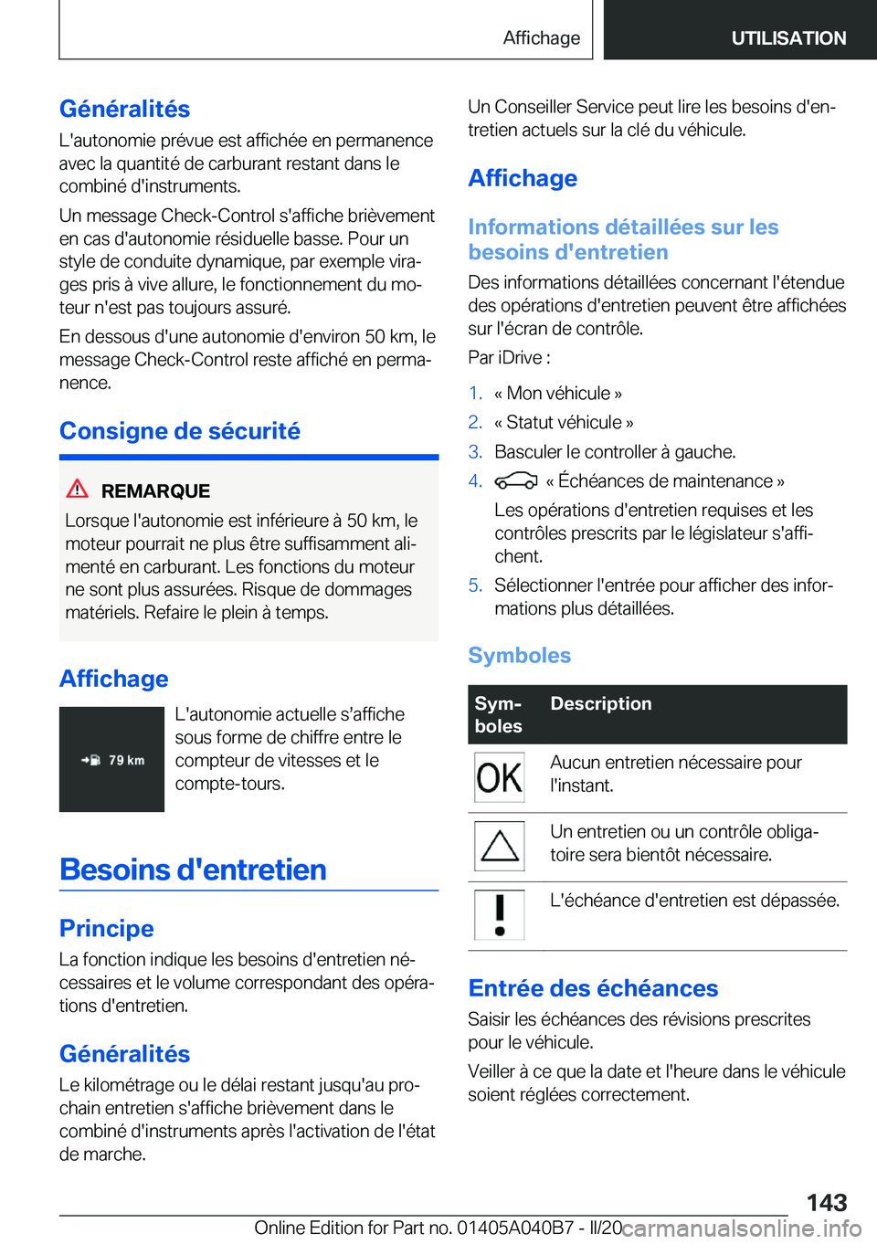 BMW Z4 2020  Notices Demploi (in French) �G�é�n�é�r�a�l�i�t�é�s�L�'�a�u�t�o�n�o�m�i�e��p�r�é�v�u�e��e�s�t��a�f�f�i�c�h�é�e��e�n��p�e�r�m�a�n�e�n�c�e
�a�v�e�c��l�a��q�u�a�n�t�i�t�é��d�e��c�a�r�b�u�r�a�n�t��r�e�s�t�a�n�t��