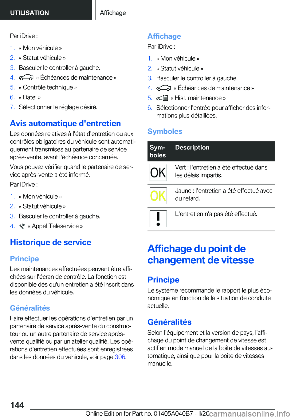 BMW Z4 2020  Notices Demploi (in French) �P�a�r��i�D�r�i�v�e��:�1�.�k��M�o�n��v�é�h�i�c�u�l�e��{�2�.�k��S�t�a�t�u�t��v�é�h�i�c�u�l�e��{�3�.�B�a�s�c�u�l�e�r��l�e��c�o�n�t�r�o�l�l�e�r��