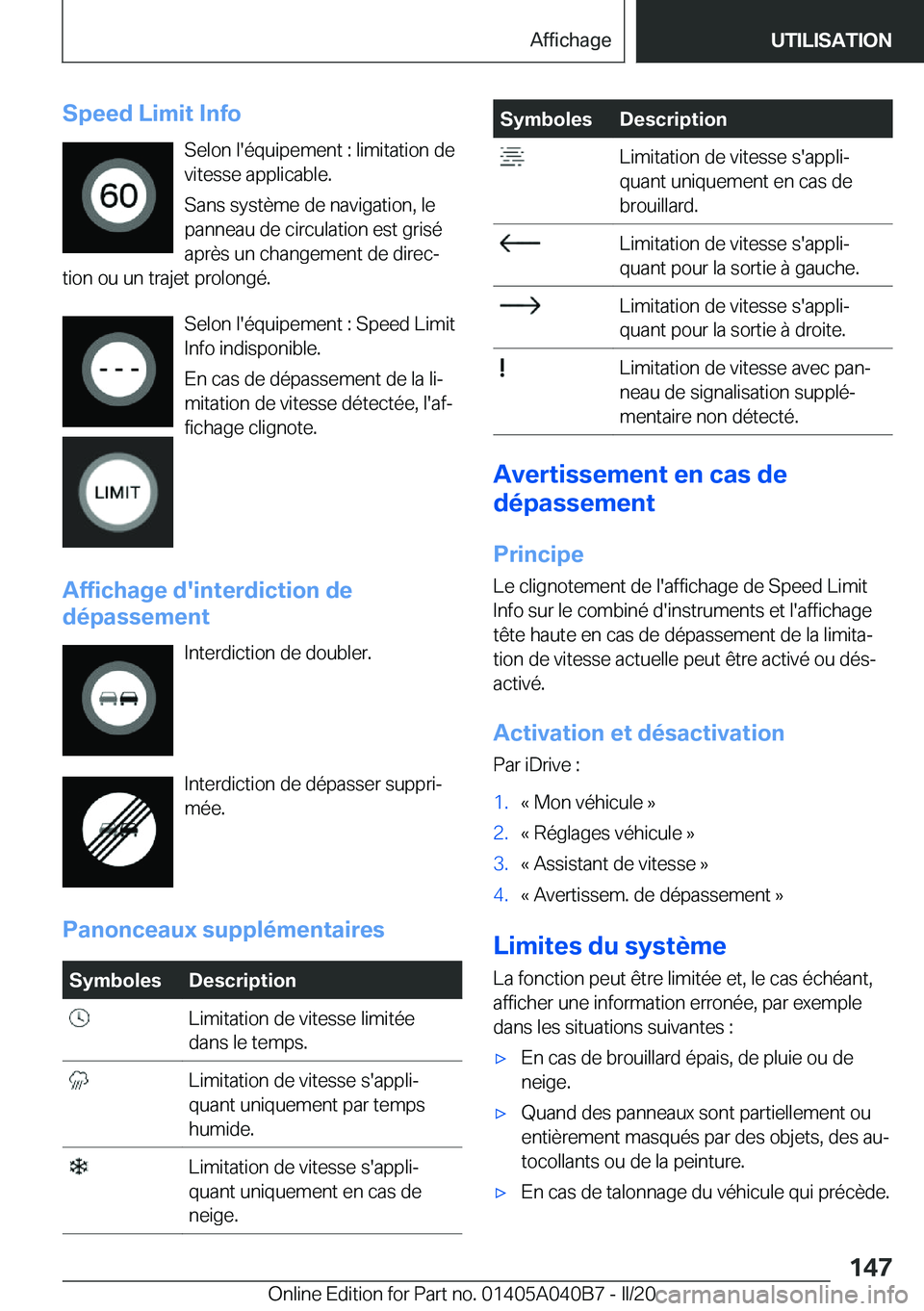 BMW Z4 2020  Notices Demploi (in French) �S�p�e�e�d��L�i�m�i�t��I�n�f�o�S�e�l�o�n��l�'�é�q�u�i�p�e�m�e�n�t��:��l�i�m�i�t�a�t�i�o�n��d�e�v�i�t�e�s�s�e��a�p�p�l�i�c�a�b�l�e�.
�S�a�n�s��s�y�s�t�è�m�e��d�e��n�a�v�i�g�a�t�i�o�n�,�