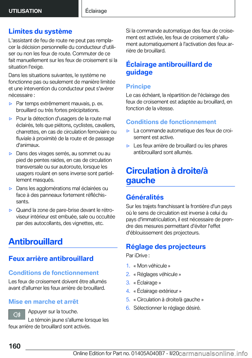BMW Z4 2020  Notices Demploi (in French) �L�i�m�i�t�e�s��d�u��s�y�s�t�è�m�e
�L�'�a�s�s�i�s�t�a�n�t��d�e��f�e�u��d�e��r�o�u�t�e��n�e��p�e�u�t��p�a�s��r�e�m�p�l�aj �c�e�r��l�a��d�é�c�i�s�i�o�n��p�e�r�s�o�n�n�e�l�l�e��d�u�
