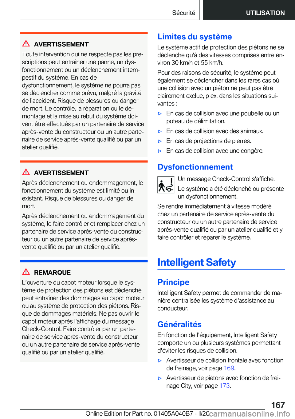 BMW Z4 2020  Notices Demploi (in French) �A�V�E�R�T�I�S�S�E�M�E�N�T
�T�o�u�t�e��i�n�t�e�r�v�e�n�t�i�o�n��q�u�i��n�e��r�e�s�p�e�c�t�e��p�a�s��l�e�s��p�r�ej
�s�c�r�i�p�t�i�o�n�s��p�e�u�t��e�n�t�r�a�î�n�e�r��u�n�e��p�a�n�n�e�,��u�