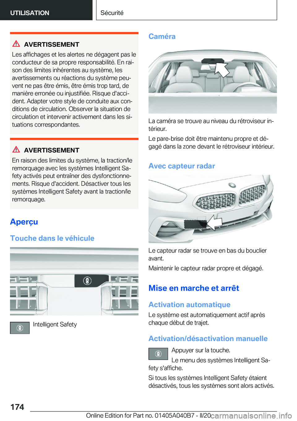 BMW Z4 2020  Notices Demploi (in French) �A�V�E�R�T�I�S�S�E�M�E�N�T
�L�e�s��a�f�f�i�c�h�a�g�e�s��e�t��l�e�s��a�l�e�r�t�e�s��n�e��d�é�g�a�g�e�n�t��p�a�s��l�e �c�o�n�d�u�c�t�e�u�r��d�e��s�a��p�r�o�p�r�e��r�e�s�p�o�n�s�a�b�i�l�i�t�