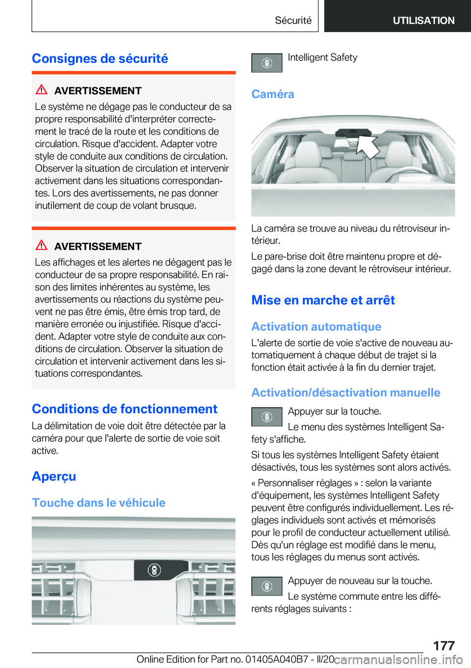BMW Z4 2020  Notices Demploi (in French) �C�o�n�s�i�g�n�e�s��d�e��s�é�c�u�r�i�t�é
�A�V�E�R�T�I�S�S�E�M�E�N�T
�L�e��s�y�s�t�è�m�e��n�e��d�é�g�a�g�e��p�a�s��l�e��c�o�n�d�u�c�t�e�u�r��d�e��s�a
�p�r�o�p�r�e��r�e�s�p�o�n�s�a�b�i�l�