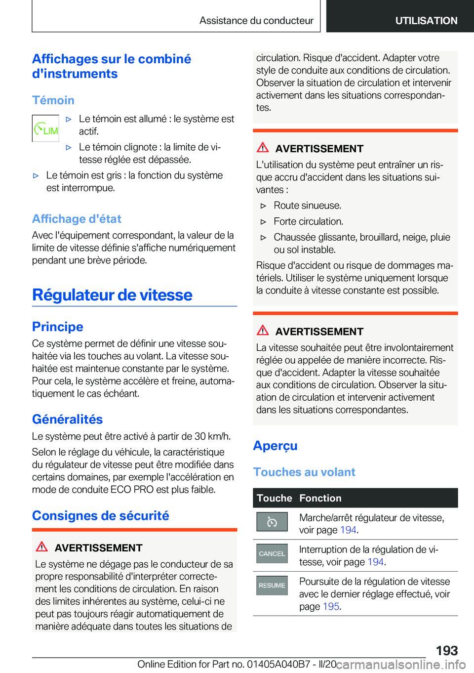BMW Z4 2020  Notices Demploi (in French) �A�f�f�i�c�h�a�g�e�s��s�u�r��l�e��c�o�m�b�i�n�é
�d�'�i�n�s�t�r�u�m�e�n�t�s
�T�é�m�o�i�n'x�L�e��t�é�m�o�i�n��e�s�t��a�l�l�u�m�é��:��l�e��s�y�s�t�è�m�e��e�s�t
�a�c�t�i�f�.'x�L