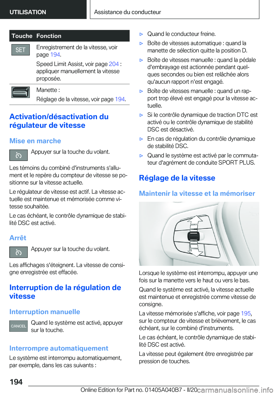 BMW Z4 2020  Notices Demploi (in French) �T�o�u�c�h�e�F�o�n�c�t�i�o�n�E�n�r�e�g�i�s�t�r�e�m�e�n�t��d�e��l�a��v�i�t�e�s�s�e�,��v�o�i�r
�p�a�g�e� �1�9�4�.
�S�p�e�e�d��L�i�m�i�t��A�s�s�i�s�t�,��v�o�i�r��p�a�g�e� �2�0�4��:
�a�p�p�l�i�