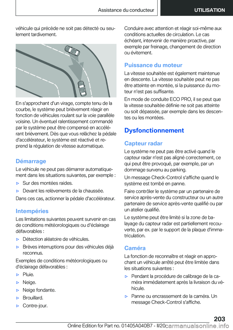 BMW Z4 2020  Notices Demploi (in French) �v�é�h�i�c�u�l�e��q�u�i��p�r�é�c�è�d�e��n�e��s�o�i�t��p�a�s��d�é�t�e�c�t�é��o�u��s�e�uj
�l�e�m�e�n�t��t�a�r�d�i�v�e�m�e�n�t�.
�E�n��s�'�a�p�p�r�o�c�h�a�n�t��d�'�u�n��v�i�r�a�