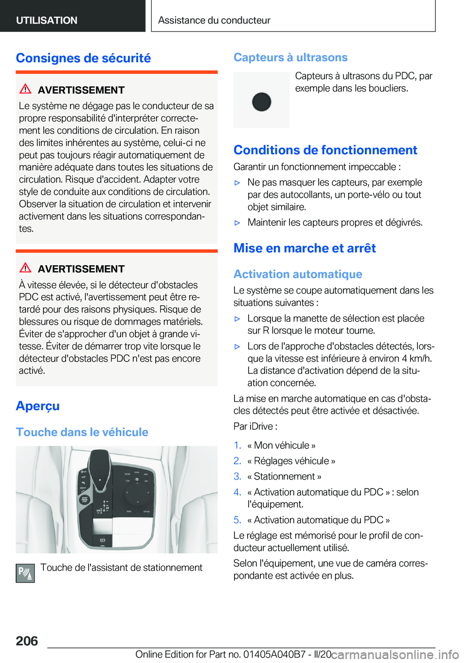 BMW Z4 2020  Notices Demploi (in French) �C�o�n�s�i�g�n�e�s��d�e��s�é�c�u�r�i�t�é
�A�V�E�R�T�I�S�S�E�M�E�N�T
�L�e��s�y�s�t�è�m�e��n�e��d�é�g�a�g�e��p�a�s��l�e��c�o�n�d�u�c�t�e�u�r��d�e��s�a
�p�r�o�p�r�e��r�e�s�p�o�n�s�a�b�i�l�
