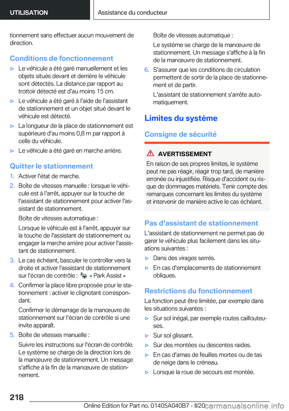 BMW Z4 2020  Notices Demploi (in French) �t�i�o�n�n�e�m�e�n�t��s�a�n�s��e�f�f�e�c�t�u�e�r��a�u�c�u�n��m�o�u�v�e�m�e�n�t��d�e
�d�i�r�e�c�t�i�o�n�.
�C�o�n�d�i�t�i�o�n�s��d�e��f�o�n�c�t�i�o�n�n�e�m�e�n�t'x�L�e��v�é�h�i�c�u�l�e��a�