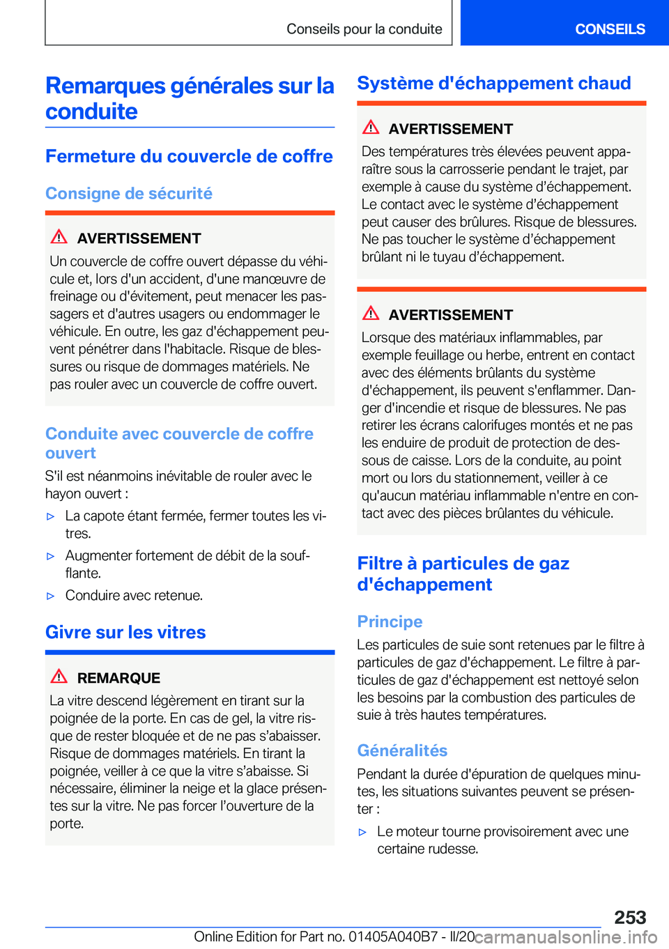 BMW Z4 2020  Notices Demploi (in French) �R�e�m�a�r�q�u�e�s��g�é�n�é�r�a�l�e�s��s�u�r��l�a�c�o�n�d�u�i�t�e
�F�e�r�m�e�t�u�r�e��d�u��c�o�u�v�e�r�c�l�e��d�e��c�o�f�f�r�e
�C�o�n�s�i�g�n�e��d�e��s�é�c�u�r�i�t�é
�A�V�E�R�T�I�S�S�E�M�