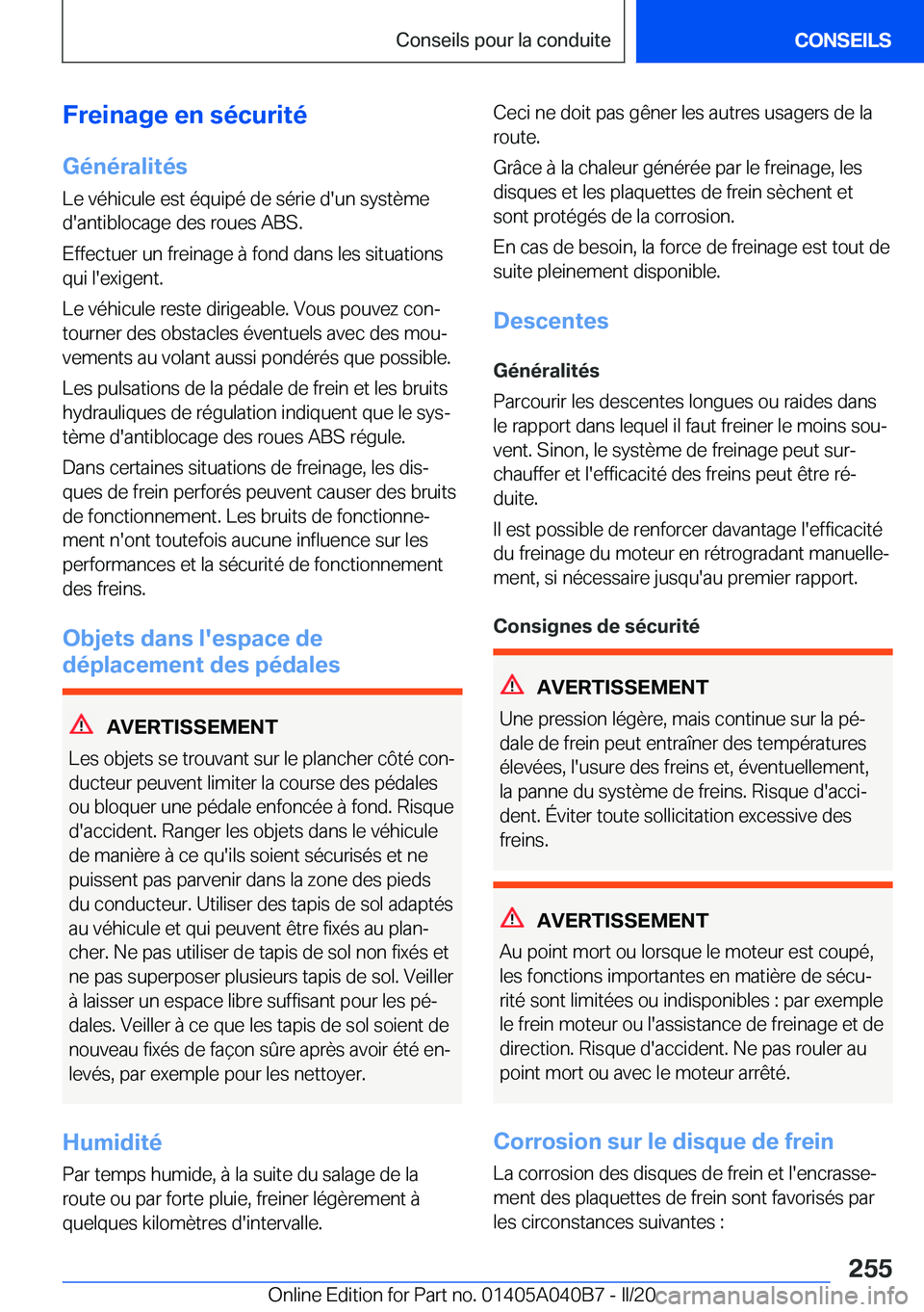 BMW Z4 2020  Notices Demploi (in French) �F�r�e�i�n�a�g�e��e�n��s�é�c�u�r�i�t�é
�G�é�n�é�r�a�l�i�t�é�s �L�e��v�é�h�i�c�u�l�e��e�s�t��é�q�u�i�p�é��d�e��s�é�r�i�e��d�'�u�n��s�y�s�t�è�m�e
�d�'�a�n�t�i�b�l�o�c�a�g�e��