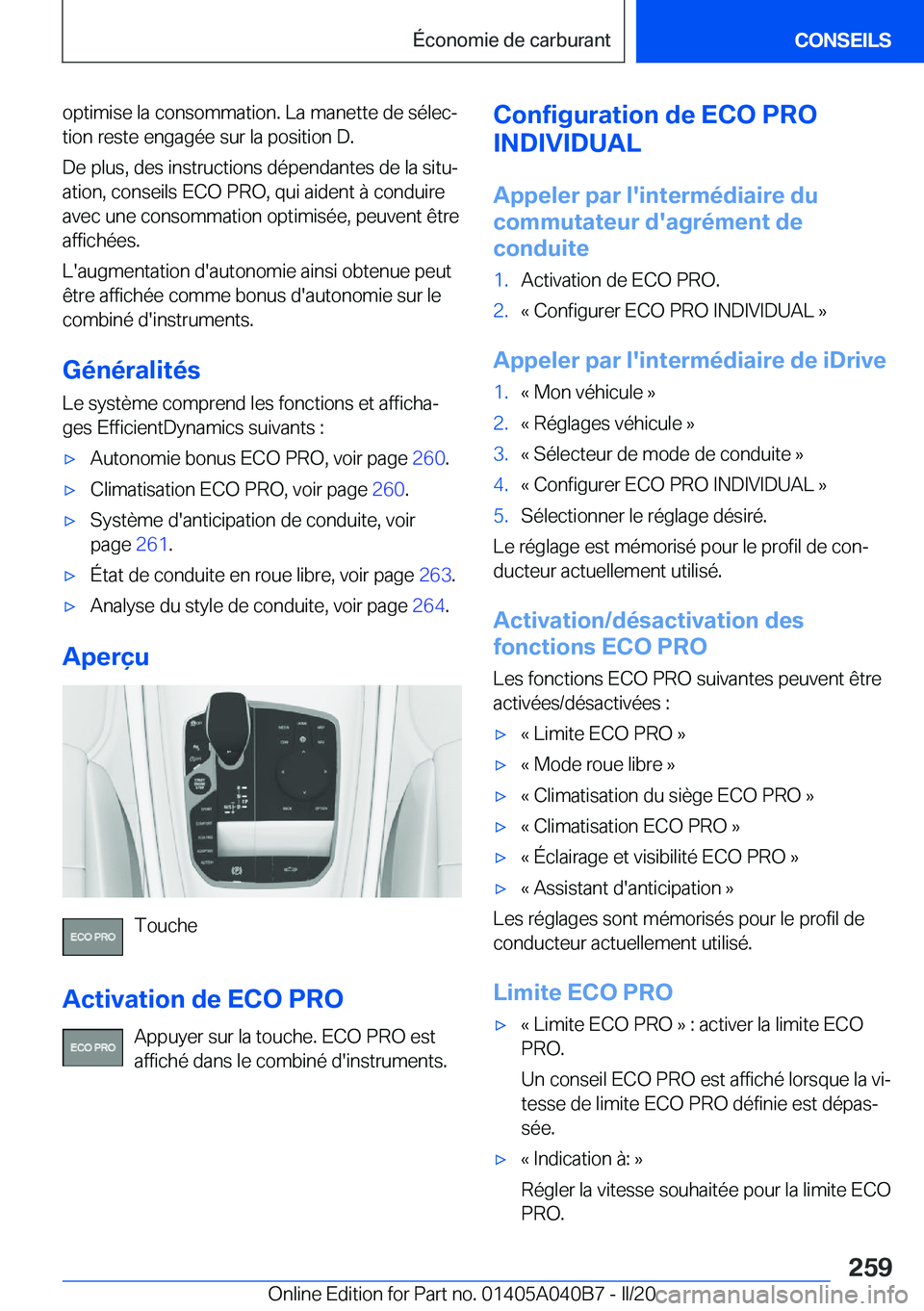 BMW Z4 2020  Notices Demploi (in French) �o�p�t�i�m�i�s�e��l�a��c�o�n�s�o�m�m�a�t�i�o�n�.��L�a��m�a�n�e�t�t�e��d�e��s�é�l�e�cj�t�i�o�n��r�e�s�t�e��e�n�g�a�g�é�e��s�u�r��l�a��p�o�s�i�t�i�o�n��D�.
�D�e��p�l�u�s�,��d�e�s��i�n�