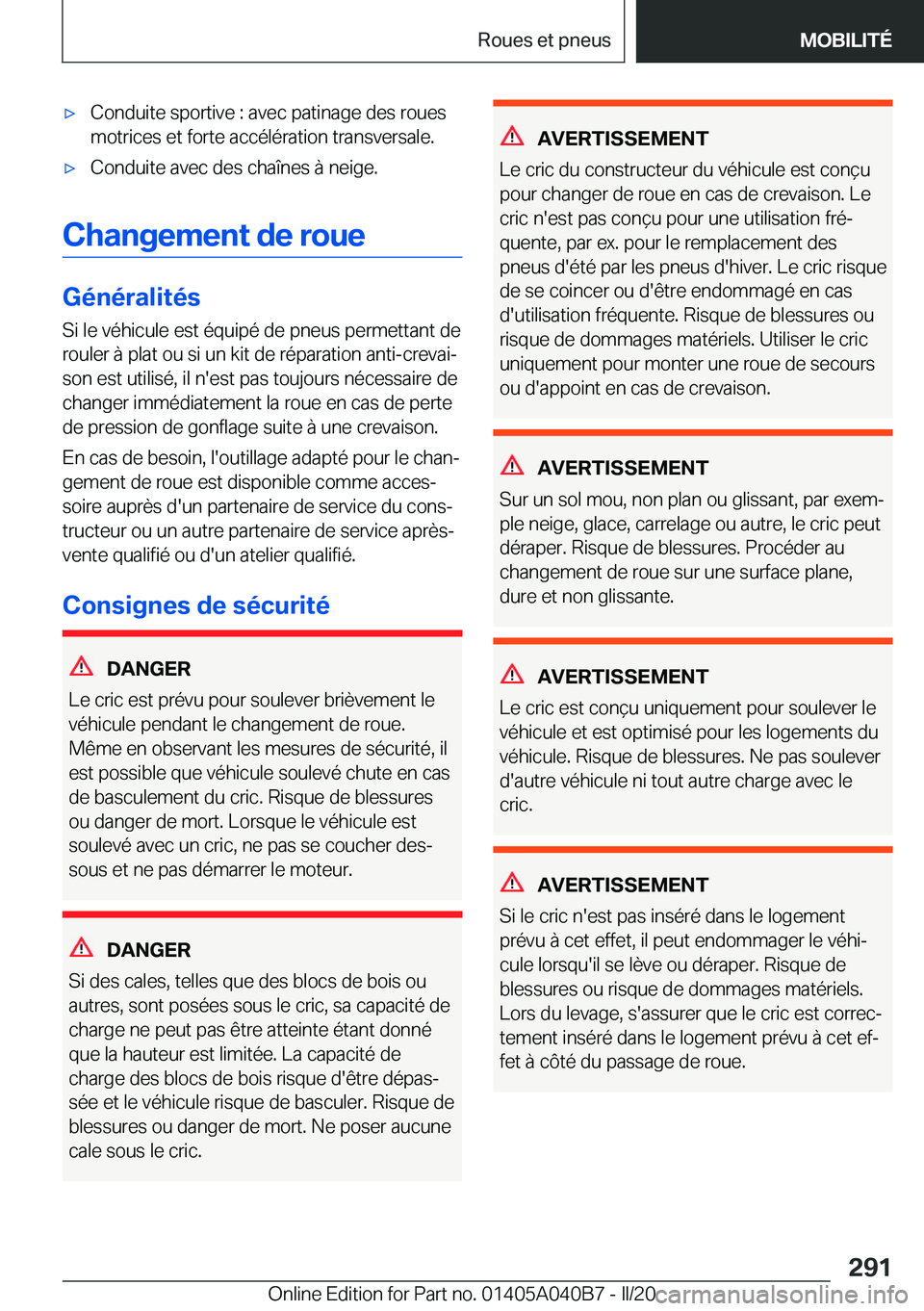 BMW Z4 2020  Notices Demploi (in French) 'x�C�o�n�d�u�i�t�e��s�p�o�r�t�i�v�e��:��a�v�e�c��p�a�t�i�n�a�g�e��d�e�s��r�o�u�e�s
�m�o�t�r�i�c�e�s��e�t��f�o�r�t�e��a�c�c�é�l�é�r�a�t�i�o�n��t�r�a�n�s�v�e�r�s�a�l�e�.'x�C�o�n�d�u�