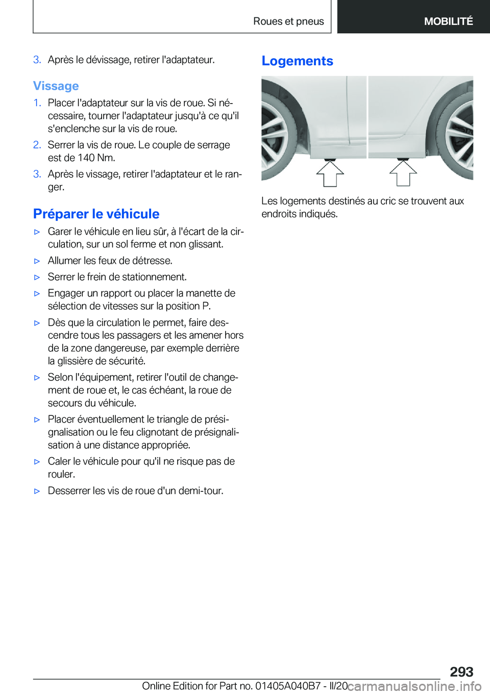 BMW Z4 2020  Notices Demploi (in French) �3�.�A�p�r�è�s��l�e��d�é�v�i�s�s�a�g�e�,��r�e�t�i�r�e�r��l�'�a�d�a�p�t�a�t�e�u�r�.
�V�i�s�s�a�g�e
�1�.�P�l�a�c�e�r��l�'�a�d�a�p�t�a�t�e�u�r��s�u�r��l�a��v�i�s��d�e��r�o�u�e�.��S�i