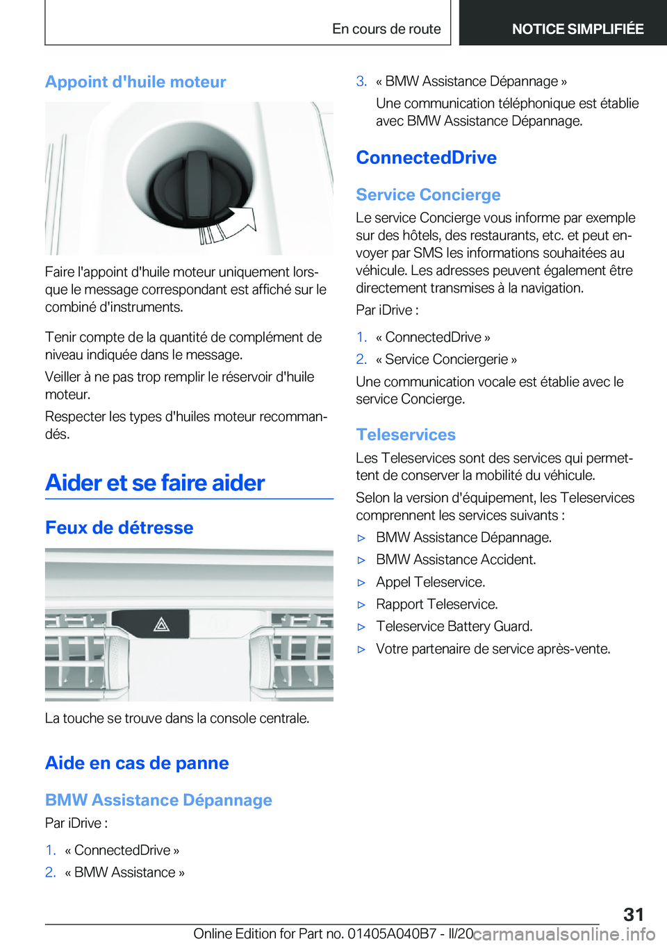 BMW Z4 2020  Notices Demploi (in French) �A�p�p�o�i�n�t��d�'�h�u�i�l�e��m�o�t�e�u�r
�F�a�i�r�e��l�'�a�p�p�o�i�n�t��d�'�h�u�i�l�e��m�o�t�e�u�r��u�n�i�q�u�e�m�e�n�t��l�o�r�sj
�q�u�e��l�e��m�e�s�s�a�g�e��c�o�r�r�e�s�p�o�n