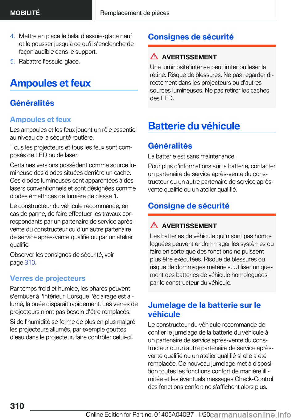 BMW Z4 2020  Notices Demploi (in French) �4�.�M�e�t�t�r�e��e�n��p�l�a�c�e��l�e��b�a�l�a�i��d�'�e�s�s�u�i�e�-�g�l�a�c�e��n�e�u�f
�e�t��l�e��p�o�u�s�s�e�r��j�u�s�q�u�'�