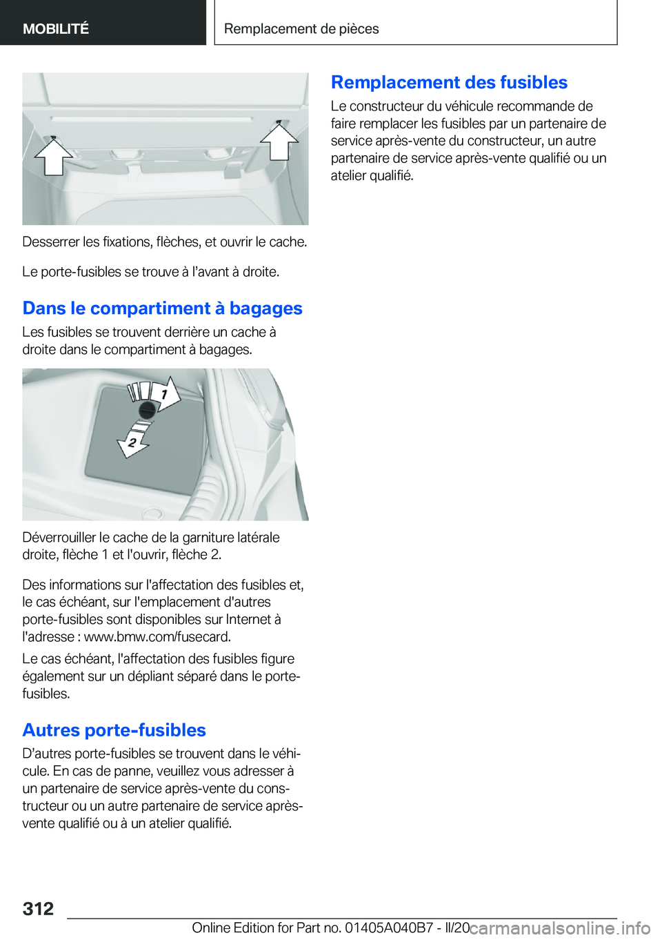 BMW Z4 2020  Notices Demploi (in French) �D�e�s�s�e�r�r�e�r��l�e�s��f�i�x�a�t�i�o�n�s�,��f�l�è�c�h�e�s�,��e�t��o�u�v�r�i�r��l�e��c�a�c�h�e�.
�L�e��p�o�r�t�e�-�f�u�s�i�b�l�e�s��s�e��t�r�o�u�v�e��
