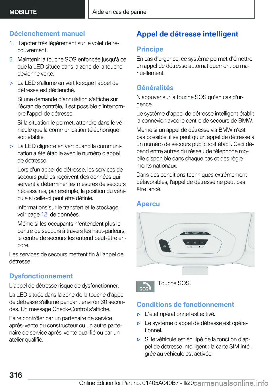 BMW Z4 2020  Notices Demploi (in French) �D�é�c�l�e�n�c�h�e�m�e�n�t��m�a�n�u�e�l�1�.�T�a�p�o�t�e�r��t�r�è�s��l�é�g�è�r�e�m�e�n�t��s�u�r��l�e��v�o�l�e�t��d�e��r�ej�c�o�u�v�r�e�m�e�n�t�.�2�.�M�a�i�n�t�e�n�i�r��l�a��t�o�u�c�h�e�