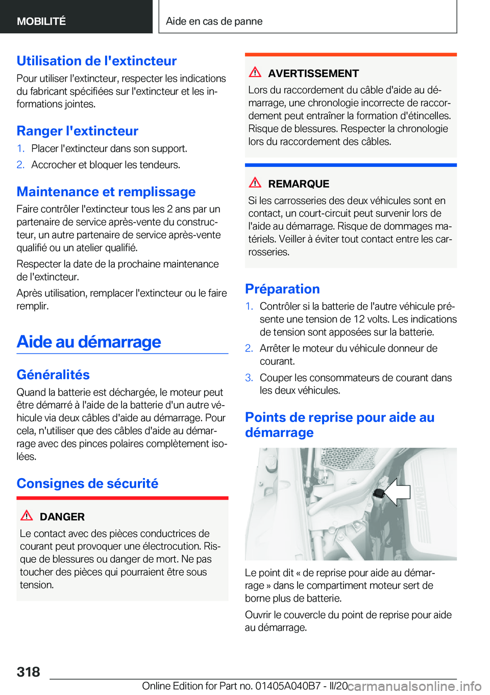 BMW Z4 2020  Notices Demploi (in French) �U�t�i�l�i�s�a�t�i�o�n��d�e��l�'�e�x�t�i�n�c�t�e�u�r
�P�o�u�r��u�t�i�l�i�s�e�r��ls�e�x�t�i�n�c�t�e�u�r�,��r�e�s�p�e�c�t�e�r��l�e�s��i�n�d�i�c�a�t�i�o�n�s �d�u��f�a�b�r�i�c�a�n�t��s�p�é�
