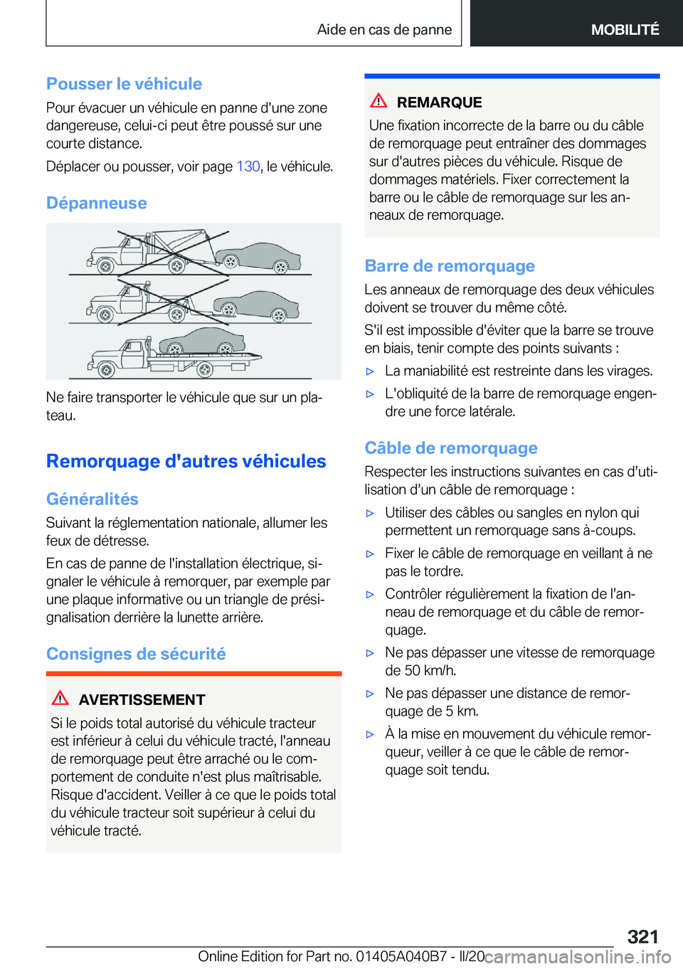 BMW Z4 2020  Notices Demploi (in French) �P�o�u�s�s�e�r��l�e��v�é�h�i�c�u�l�e
�P�o�u�r��é�v�a�c�u�e�r��u�n��v�é�h�i�c�u�l�e��e�n��p�a�n�n�e��d�'�u�n�e��z�o�n�e
�d�a�n�g�e�r�e�u�s�e�,��c�e�l�u�i�-�c�i��p�e�u�t��ê�t�r�e��p