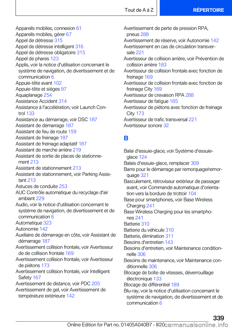 BMW Z4 2020  Notices Demploi (in French) �A�p�p�a�r�e�i�l�s��m�o�b�i�l�e�s�,��c�o�n�n�e�x�i�o�n��6�1�
�A�p�p�a�r�e�i�l�s��m�o�b�i�l�e�s�,��g�é�r�e�r� �6�7�
�A�p�p�e�l��d�e��d�é�t�r�e�s�s�e� �3�1�5�
�A�p�p�e�l��d�e��d�é�t�r�e