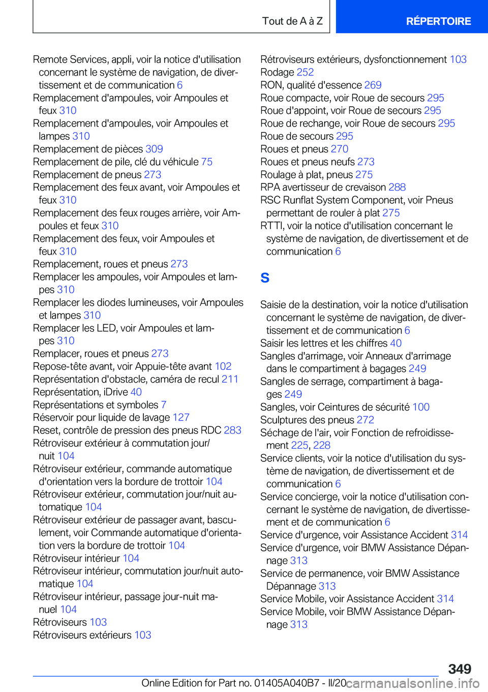 BMW Z4 2020  Notices Demploi (in French) �R�e�m�o�t�e��S�e�r�v�i�c�e�s�,��a�p�p�l�i�,��v�o�i�r��l�a��n�o�t�i�c�e��d�'�u�t�i�l�i�s�a�t�i�o�n�c�o�n�c�e�r�n�a�n�t��l�e��s�y�s�t�è�m�e��d�e��n�a�v�i�g�a�t�i�o�n�,��d�e��d�i�v�e�r